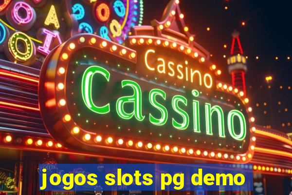 jogos slots pg demo